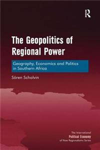 The Geopolitics of Regional Power
