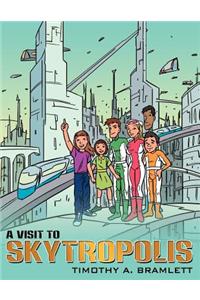 A Visit to Skytropolis