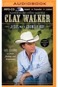 Jesus Was a Country Boy