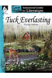 Tuck Everlasting: An Instructional Guide for Literature