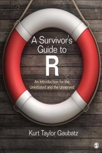 A Survivor′s Guide to R