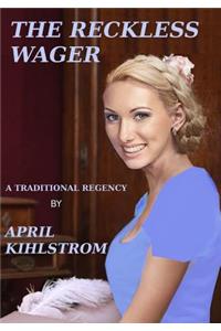Reckless Wager