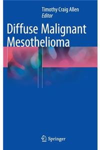 Diffuse Malignant Mesothelioma