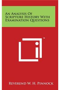 An Analysis Of Scripture History With Examination Questions