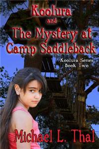 Koolura and the Mystery at Camp Saddleback