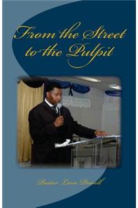From the Street to the Pulpit