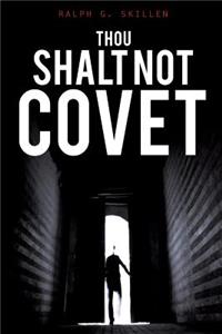Thou Shalt Not Covet