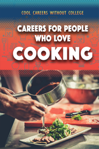 Careers for People Who Love Cooking