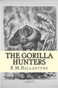 The Gorilla Hunters