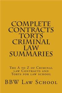 Complete Contracts Torts Criminal law Summaries