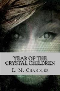 Year of the Crystal Children