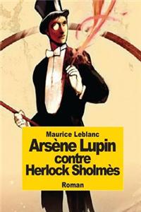 Arsène Lupin contre Herlock Sholmès