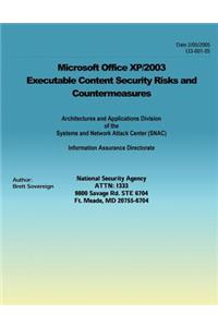 Microsoft Office XP/2003 Executable Content Security Risks and Countermeasures