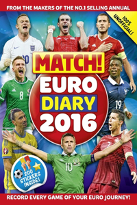 Match! Euro 2016 Sticker Diary: Record Every Game of Your Euro Journey 100% Unofficial