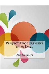 Project Procurement in 30 Days