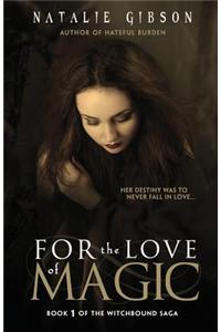 For the Love of Magic