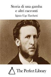 Storia di una gamba e altri racconti