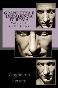 Grandezza e Decadenza di Roma