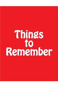 Things to Remember