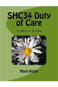 Shc34 Duty of Care: A Short Guide