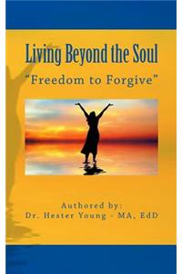 Living Beyond the Soul