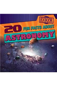 20 Fun Facts about Astronomy