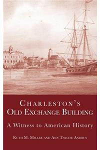 Charleston's Old Exchange Building