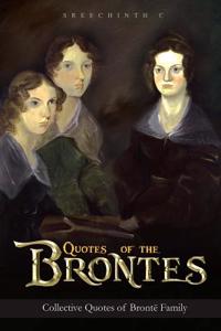 Quotes of the Brontes