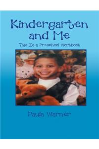 Kindergarten and Me