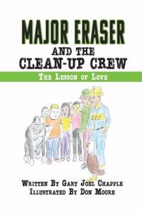 Major Eraser and The Clean-Up Crew