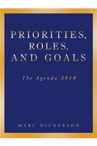 Priorities, Roles, and Goals