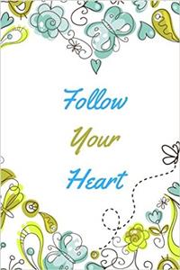 Follow Your Heart