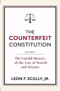 Counterfeit Constitution I