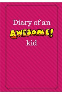 Diary of an Awesome Kid