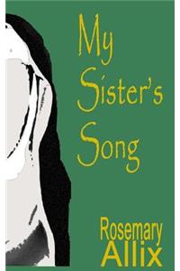 My Sister's Song