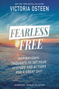 Fearless and Free Lib/E