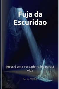 Fuja da Escuridao