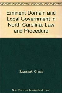 Eminent Domain and Local Government in North Carolina