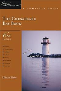 Explorer's Guide Chesapeake Bay: A Great Destination