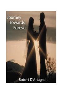 Journey Towards Forever