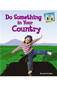 Do Something in Your Country