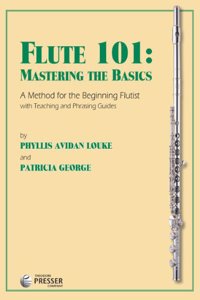 FLUTE 101 MASTERING THE BASICS LOUKE GEO