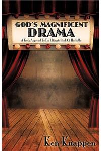 God's Magnificent Drama