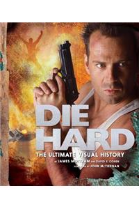 Die Hard: The Ultimate Visual History