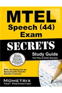 MTEL Speech (44) Exam Secrets, Study Guide
