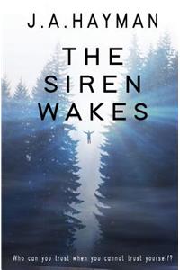The Siren Wakes