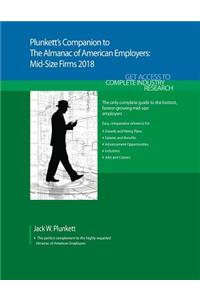 Plunkett's Companion to The Almanac of American Employers 2018