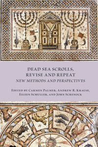 Dead Sea Scrolls, Revise and Repeat
