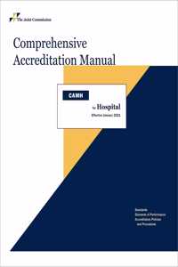 2021 Comprehensive Accreditation Manual for Hospitals (Camh Hard Copy)