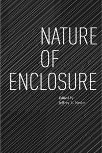 Nature of Enclosure